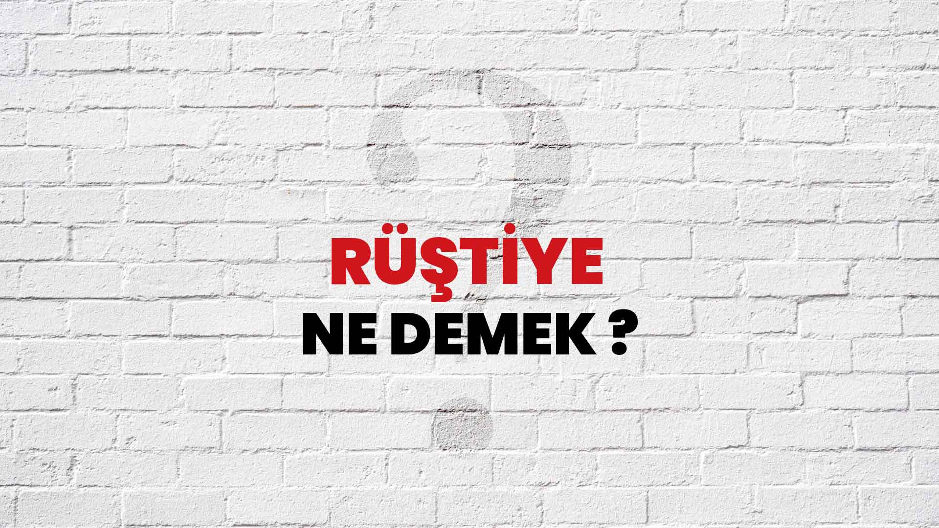 Rüştiye Ne Demek, Ne Anlama Gelir? Rüştiye Kelimesi TDK Sözlük Anlamı Nedir?