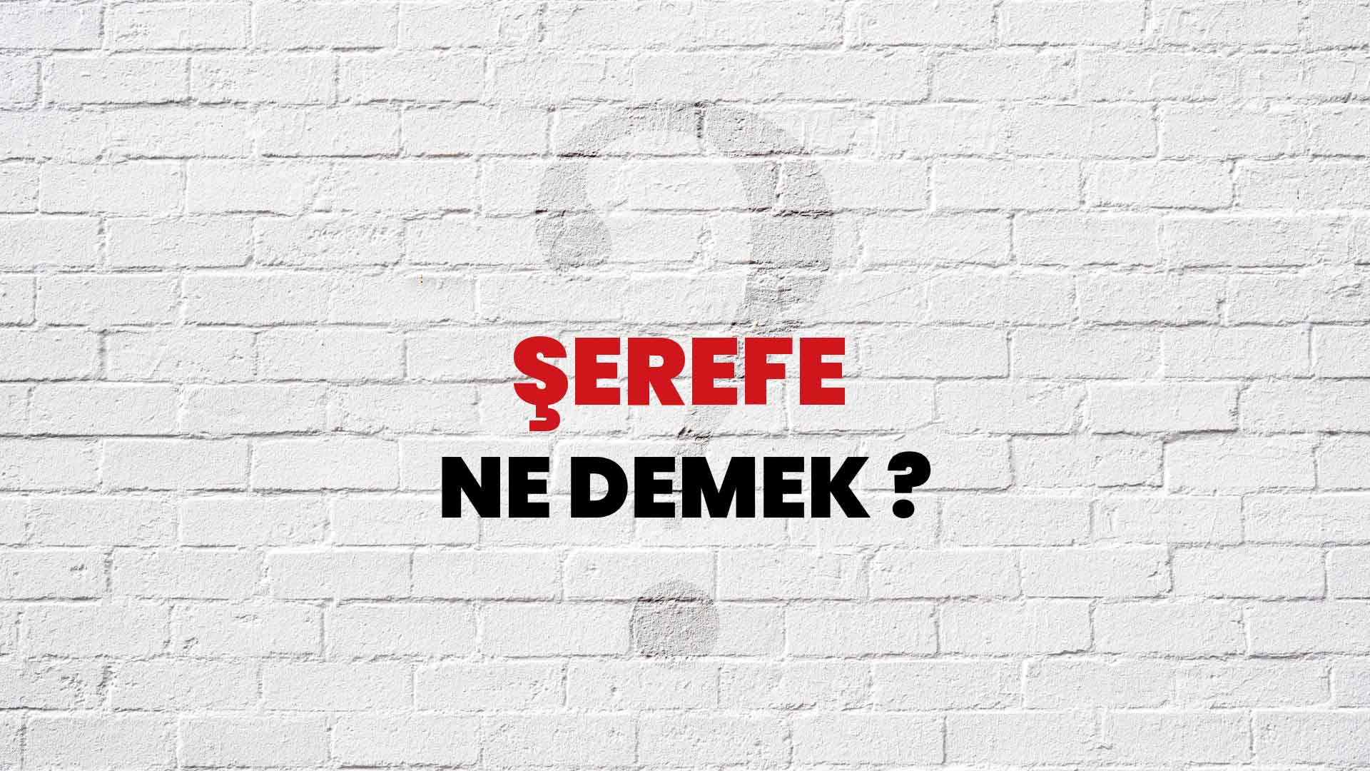 Şerefe Ne Demek, Ne Anlama Gelir? Şerefe Kelimesi TDK Sözlük Anlamı Nedir?