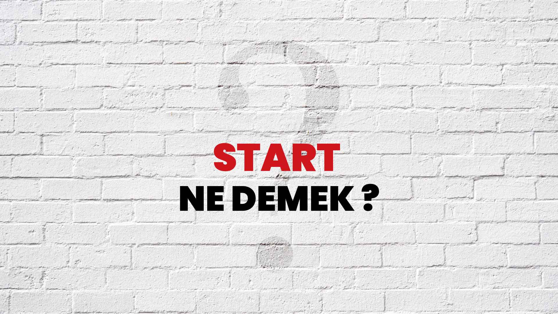 Start Ne Demek, Ne Anlama Gelir? Start Kelimesi TDK Sözlük Anlamı Nedir?