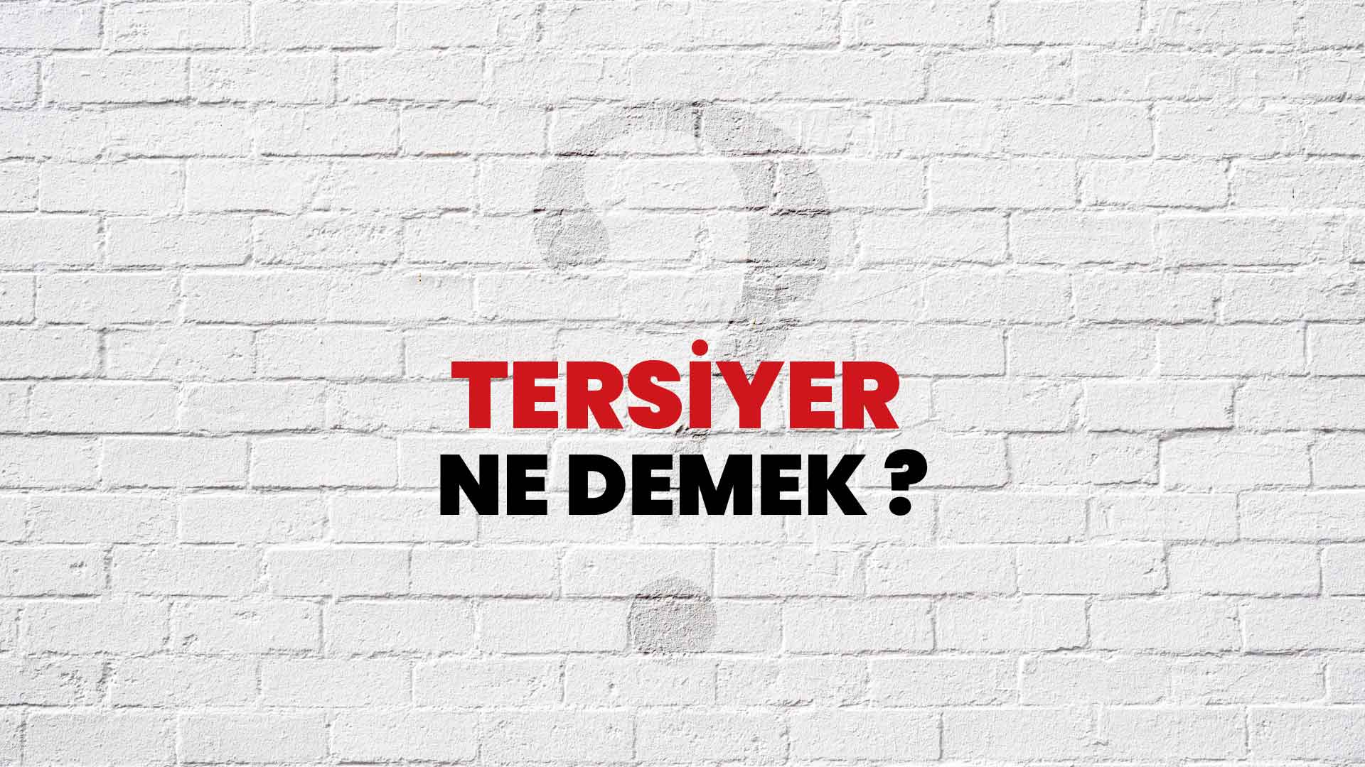 Tersiyer Ne Demek, Ne Anlama Gelir? Tersiyer Kelimesi TDK Sözlük Anlamı Nedir?
