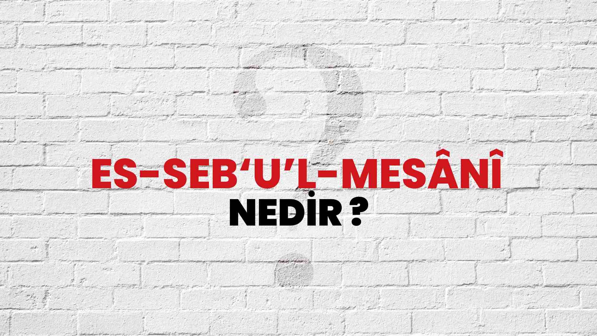 Es seb u t Tuvel sureleri nedir?