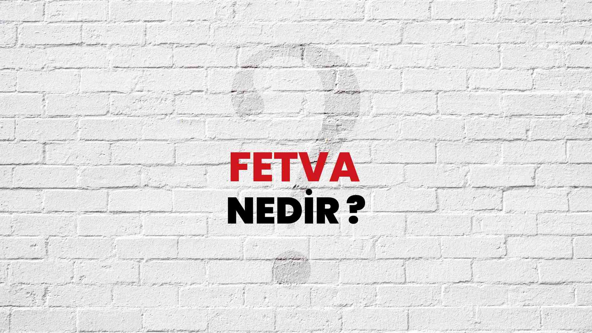 Fetva nedir?