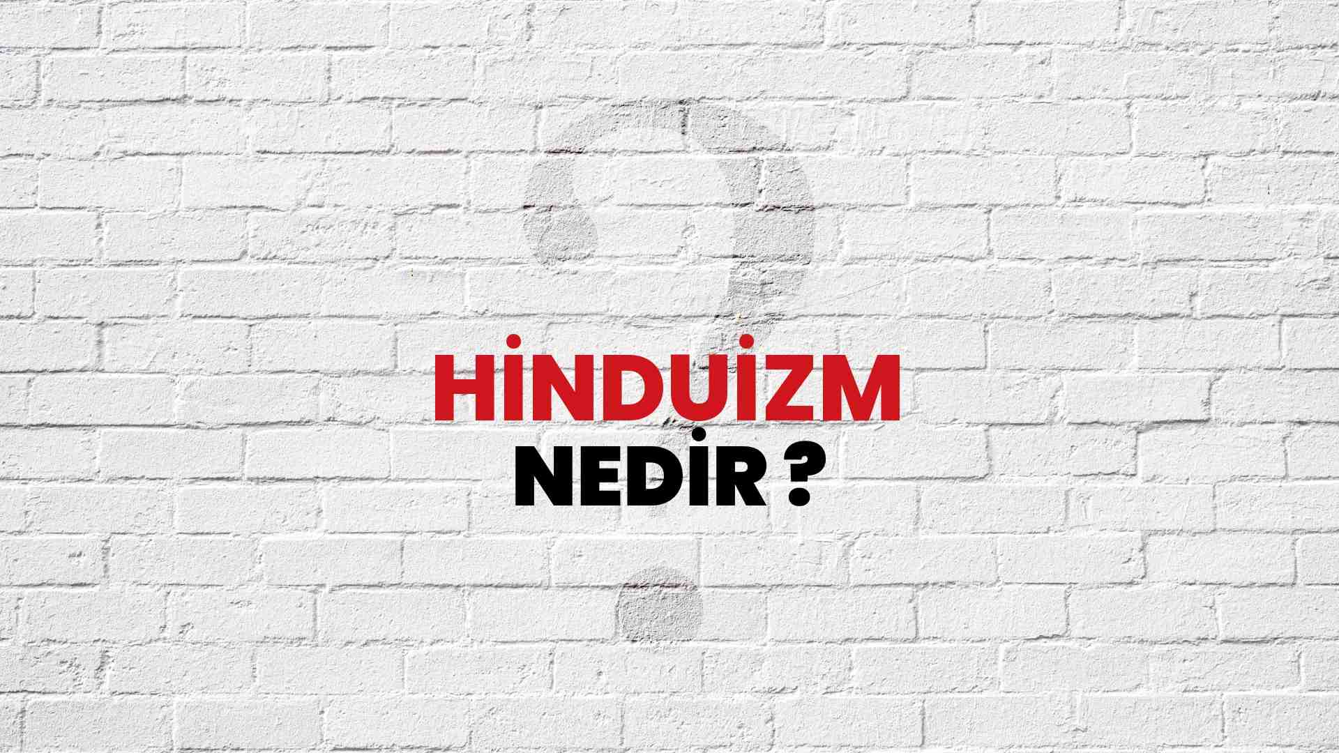 Hinduizm nedir?