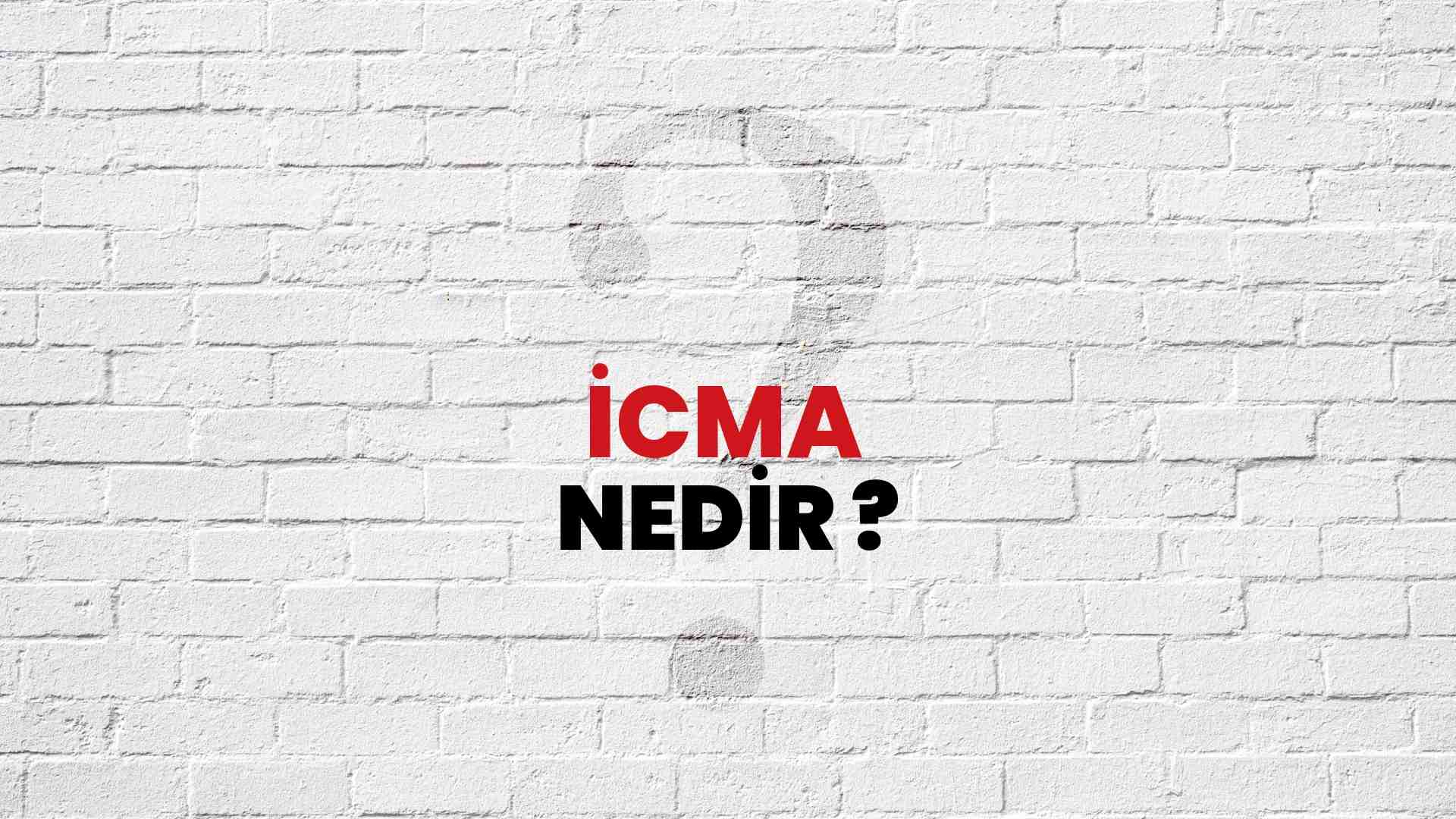 İcma nedir?