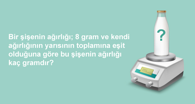 Şişenin ağırlığı kaç gramdır?