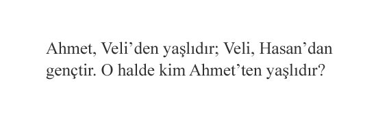 Ahmetten yaşlı olan kimdir?