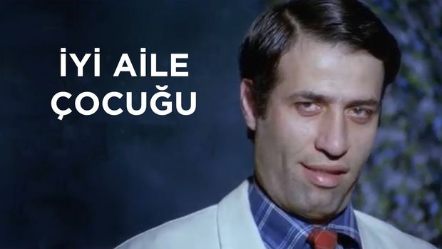 Iyi Aile Cocugu Turk Filmi Haberturk