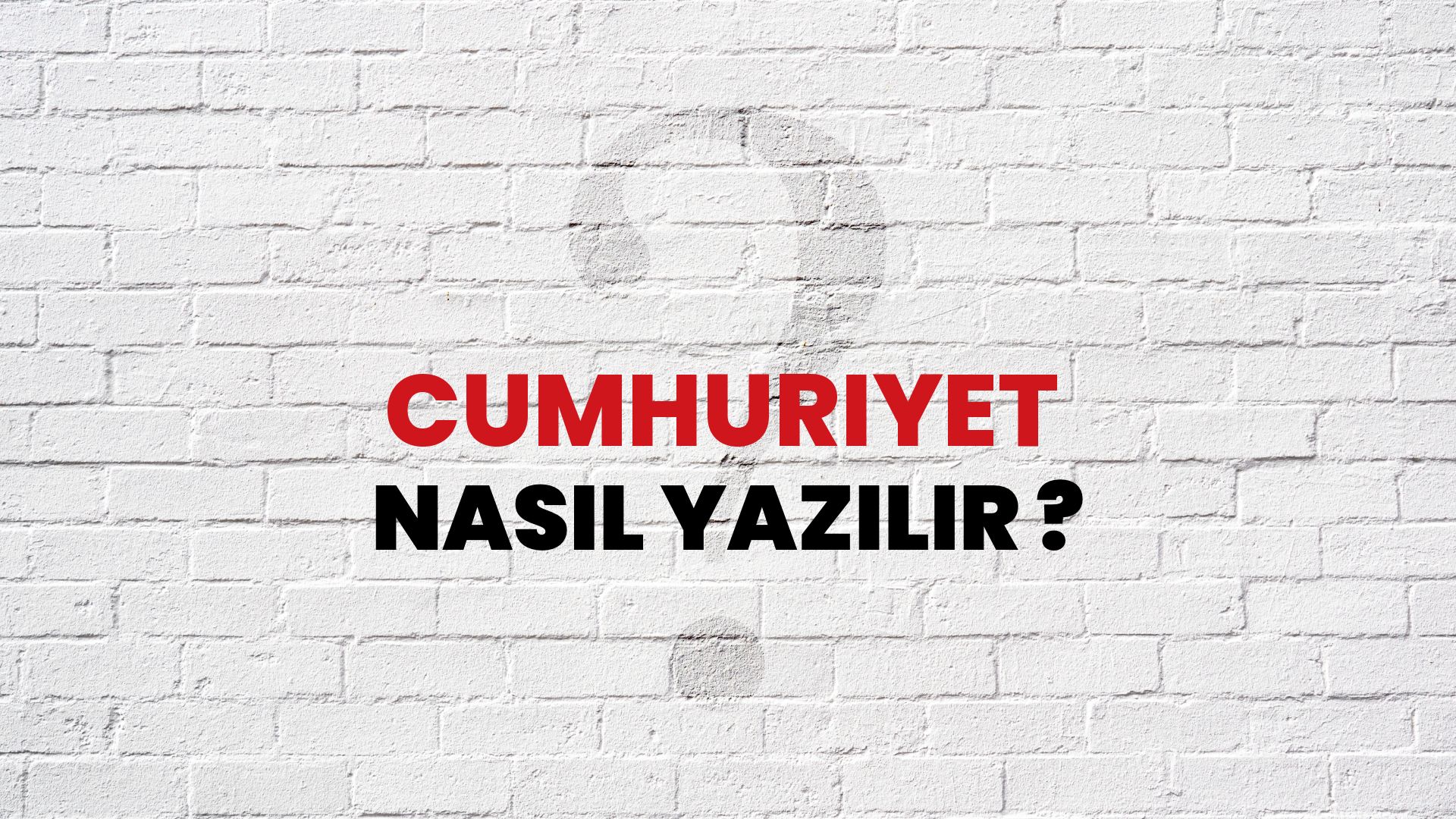Cumhuriyet Nasıl Yazılır? TDK ile Cumhuriyet Doğru Yazılışı Nedir?