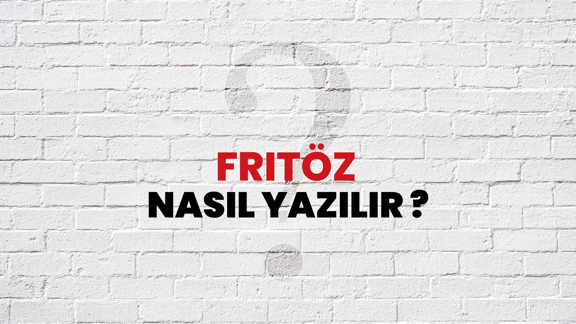 Fritöz Nasıl Yazılır? TDK ile Fritöz Doğru Yazılışı Nedir?