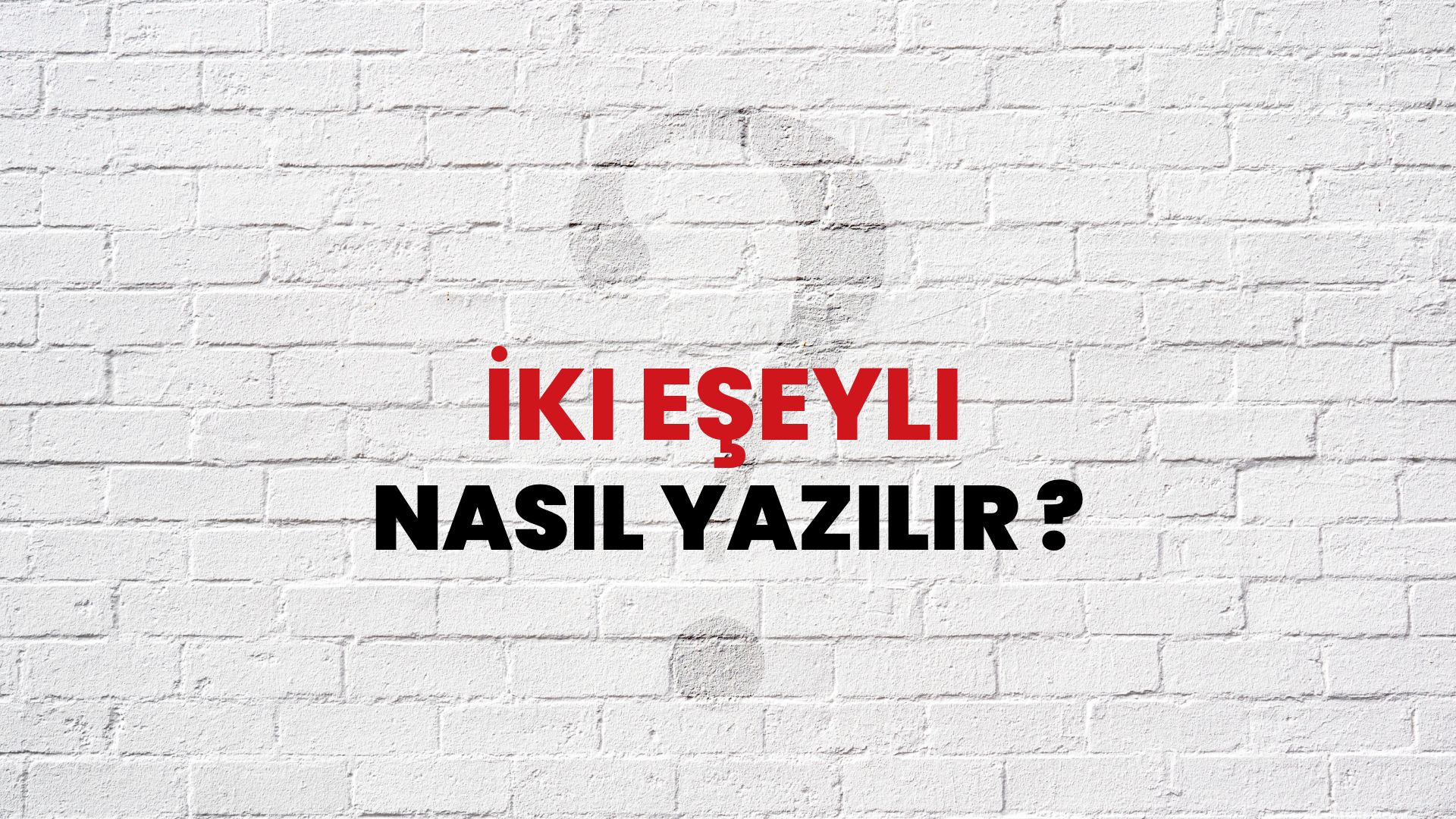 İki Eşeyli Nasıl Yazılır? TDK ile İki Eşeyli Doğru Yazılışı Nedir?