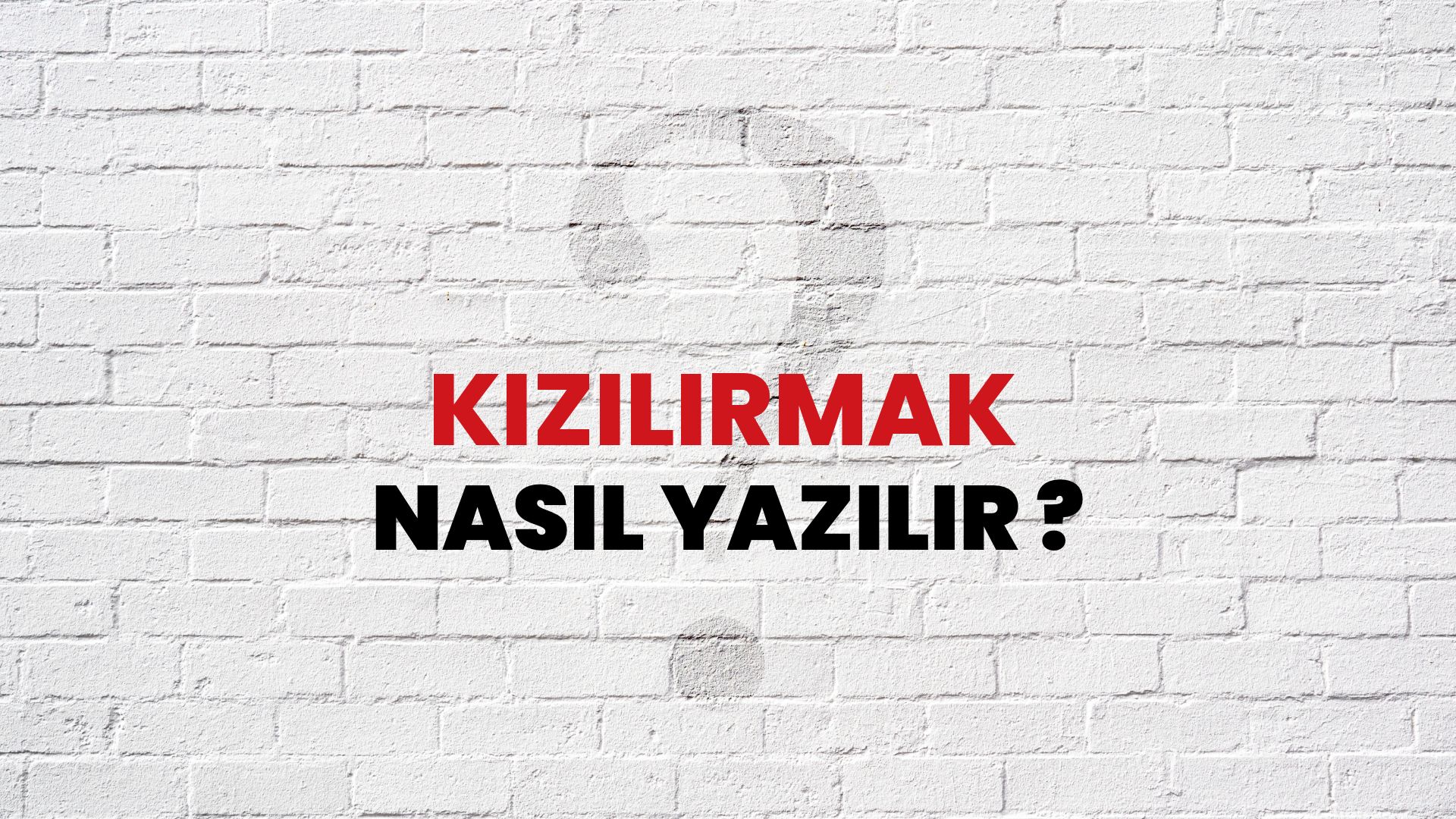 Kızılırmak Nasıl Yazılır? TDK ile Kızılırmak Doğru Yazılışı Nedir?