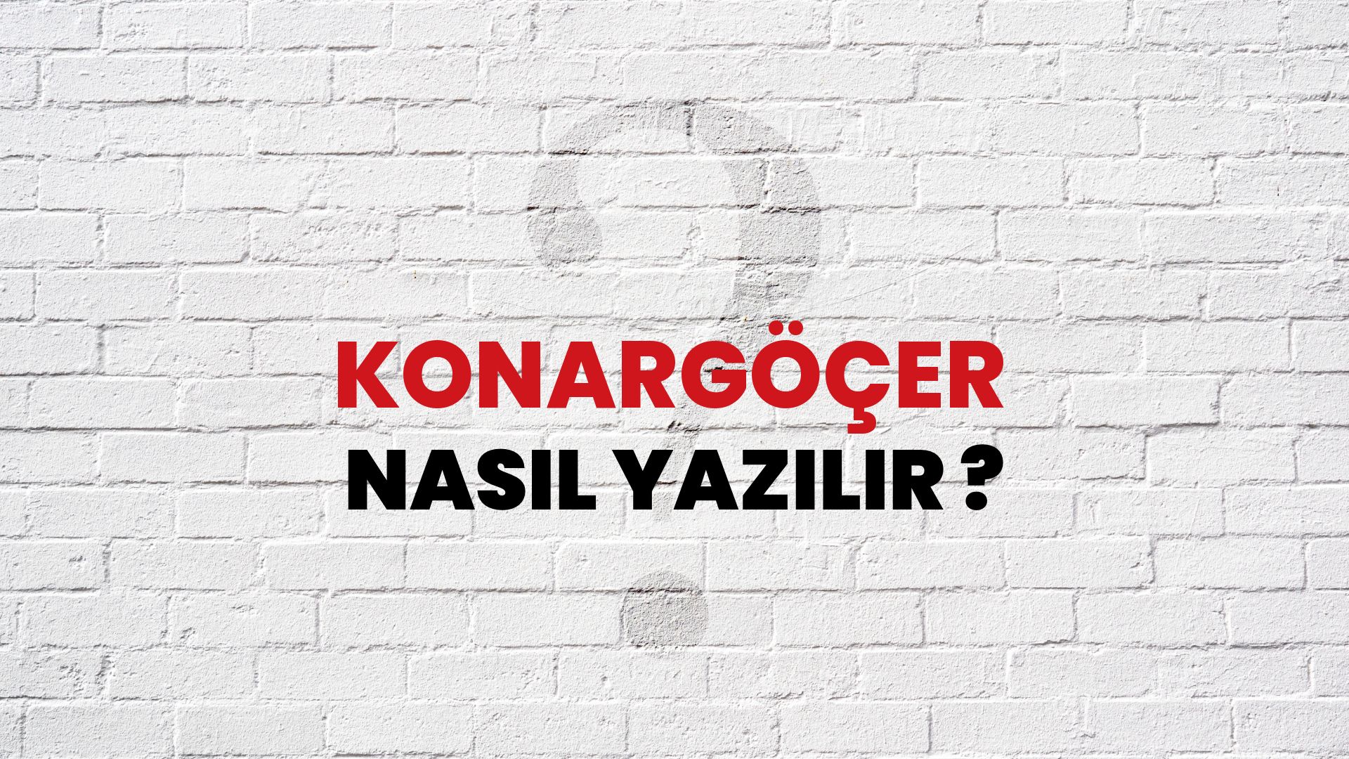 Konargöçer Nasıl Yazılır? TDK ile Konargöçer Doğru Yazılışı Nedir?