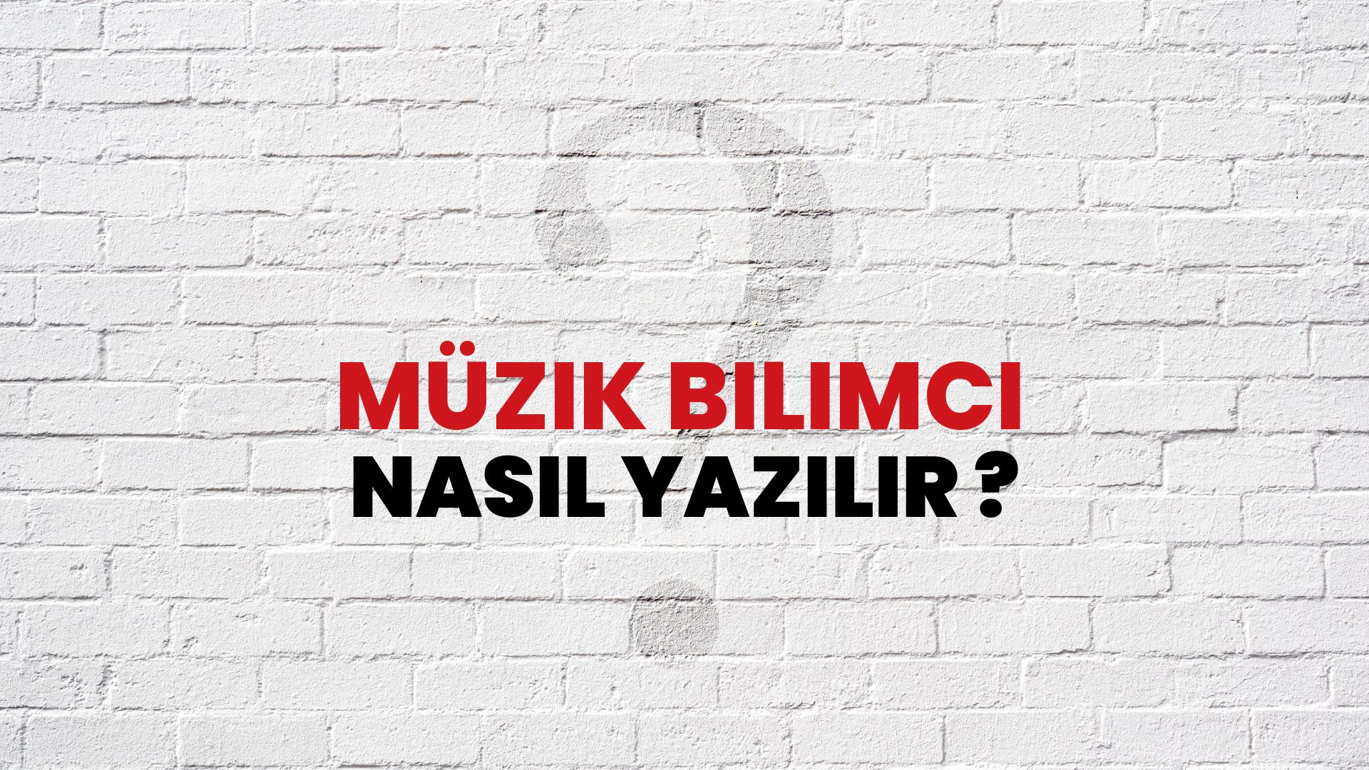 Müzik Bilimci Nasıl Yazılır? TDK ile Müzik Bilimci Doğru Yazılışı Nedir?