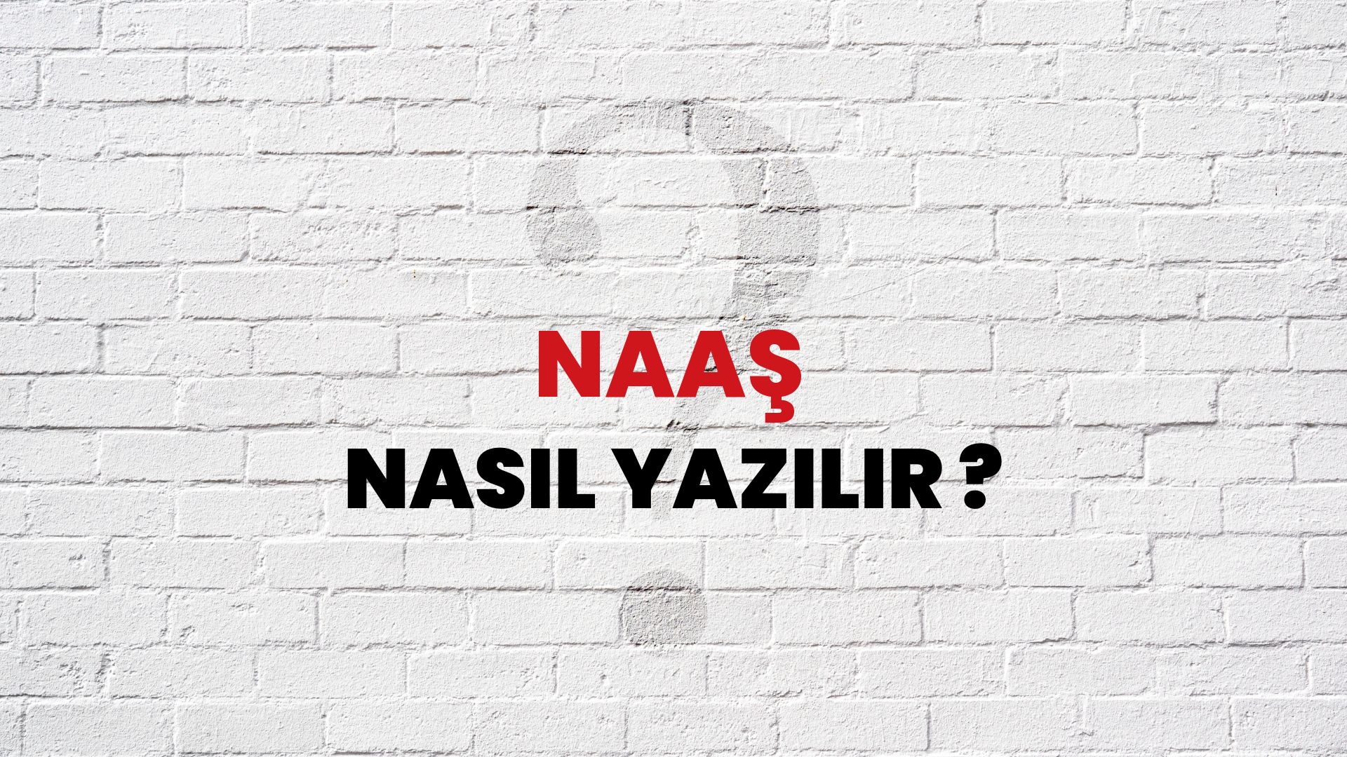 Naaş Nasıl Yazılır? TDK ile Naaş Doğru Yazılışı Nedir?