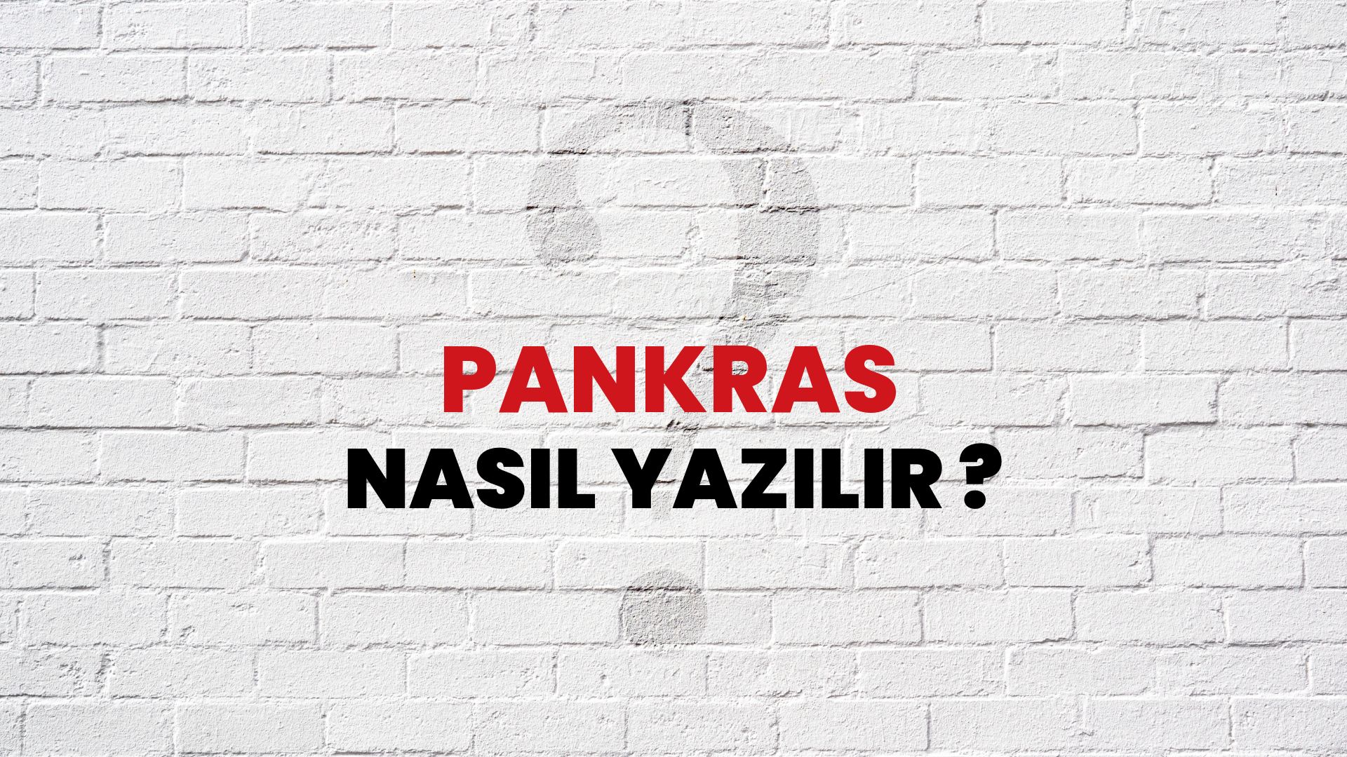 Pankras Nasıl Yazılır? TDK ile Pankras Doğru Yazılışı Nedir?