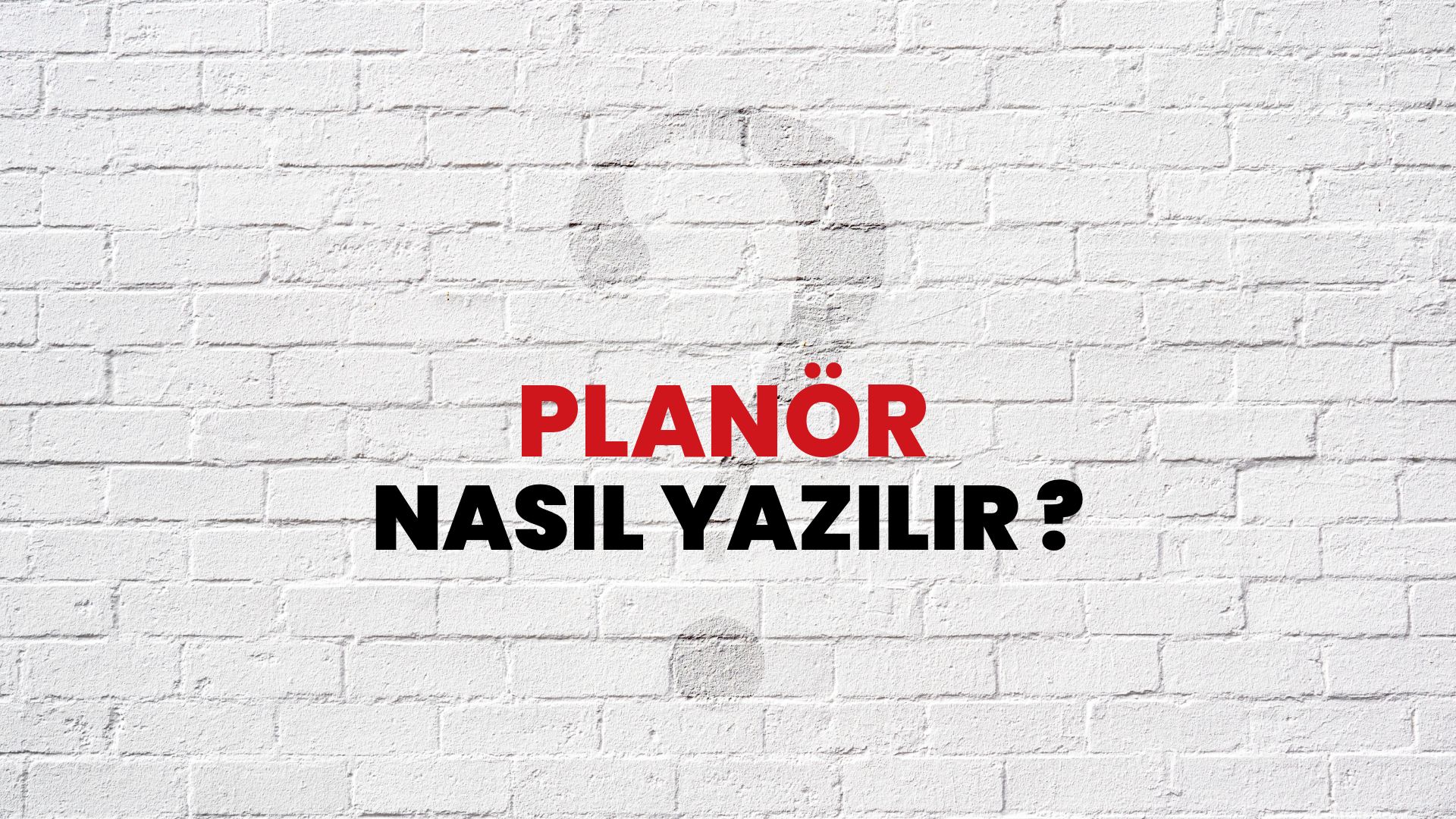 Planör Nasıl Yazılır? TDK ile Planör Doğru Yazılışı Nedir?
