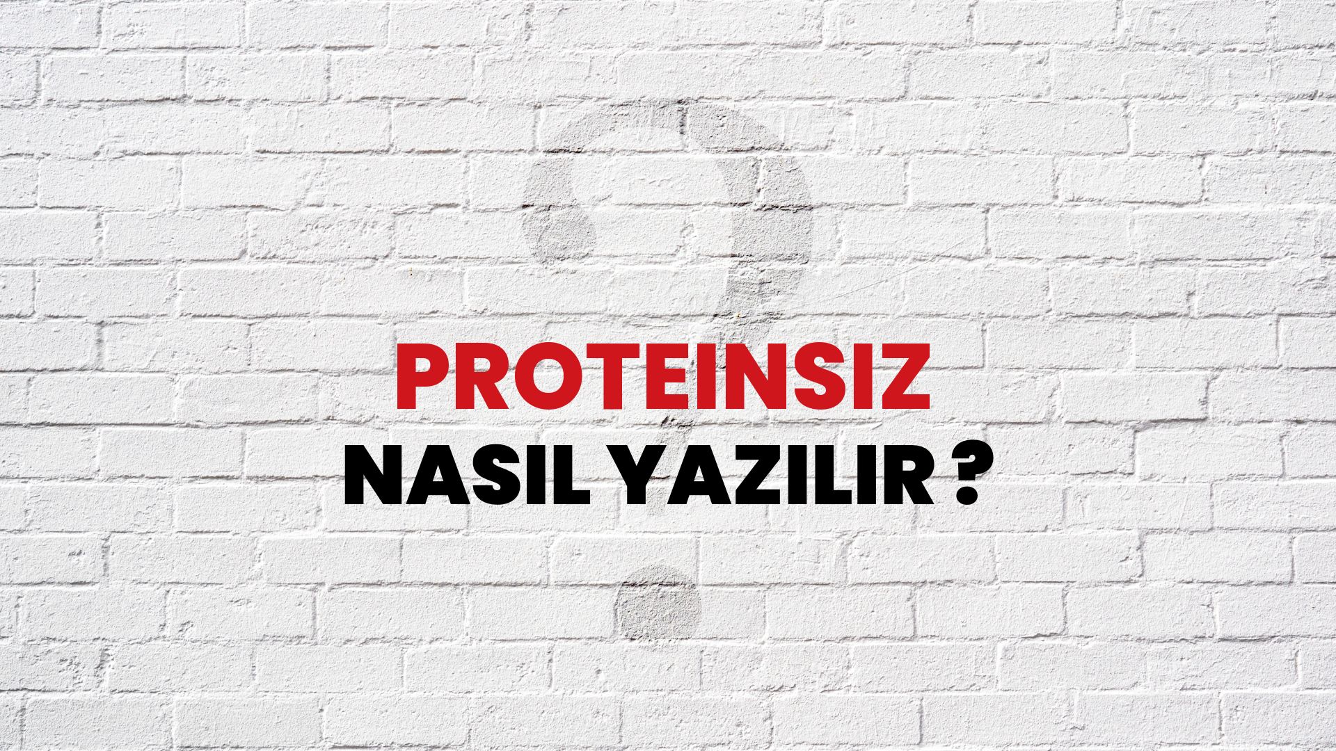 Proteinsiz Nasıl Yazılır? TDK ile Proteinsiz Doğru Yazılışı Nedir?
