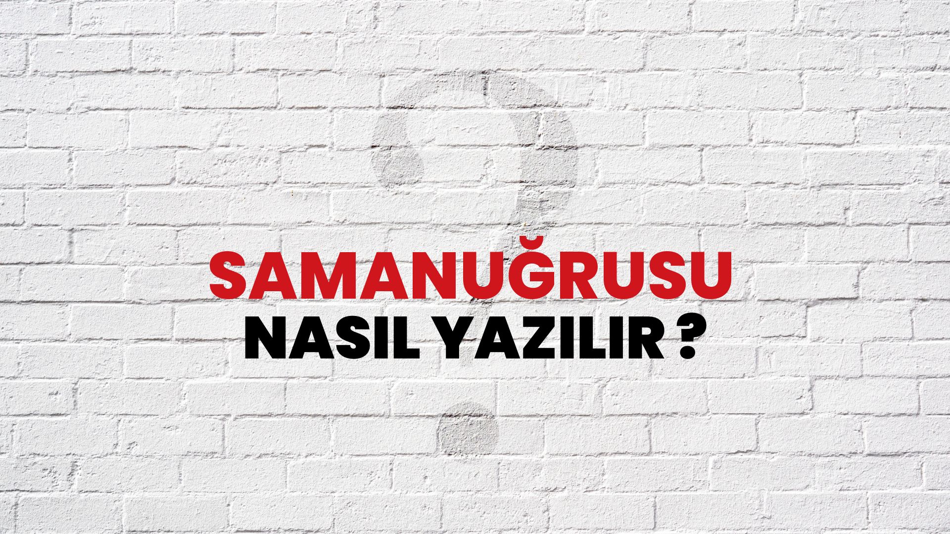 Samanuğrusu Nasıl Yazılır? TDK ile Samanuğrusu Doğru Yazılışı Nedir?