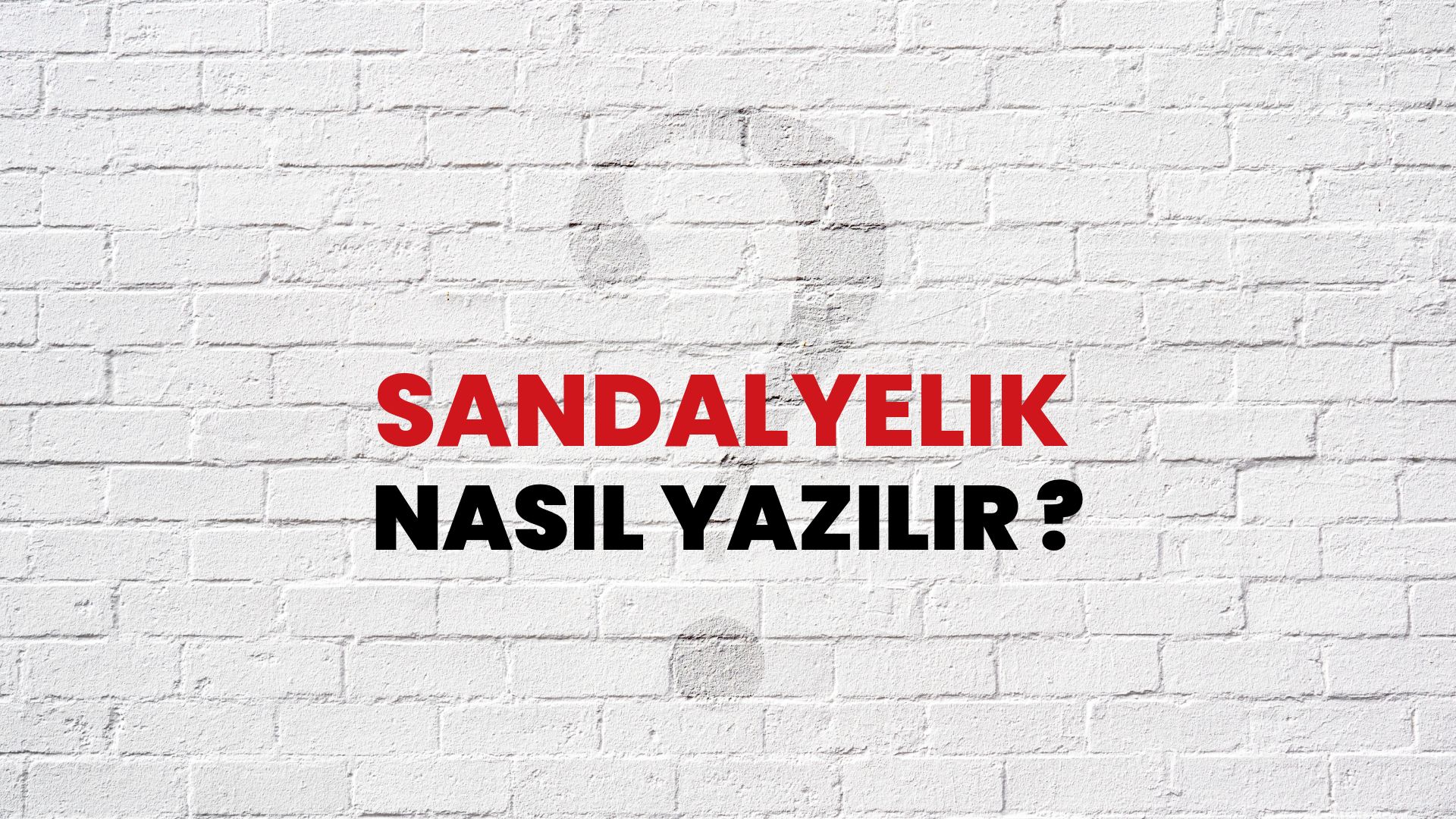 Sandalyelik Nasıl Yazılır? TDK ile Sandalyelik Doğru Yazılışı Nedir?