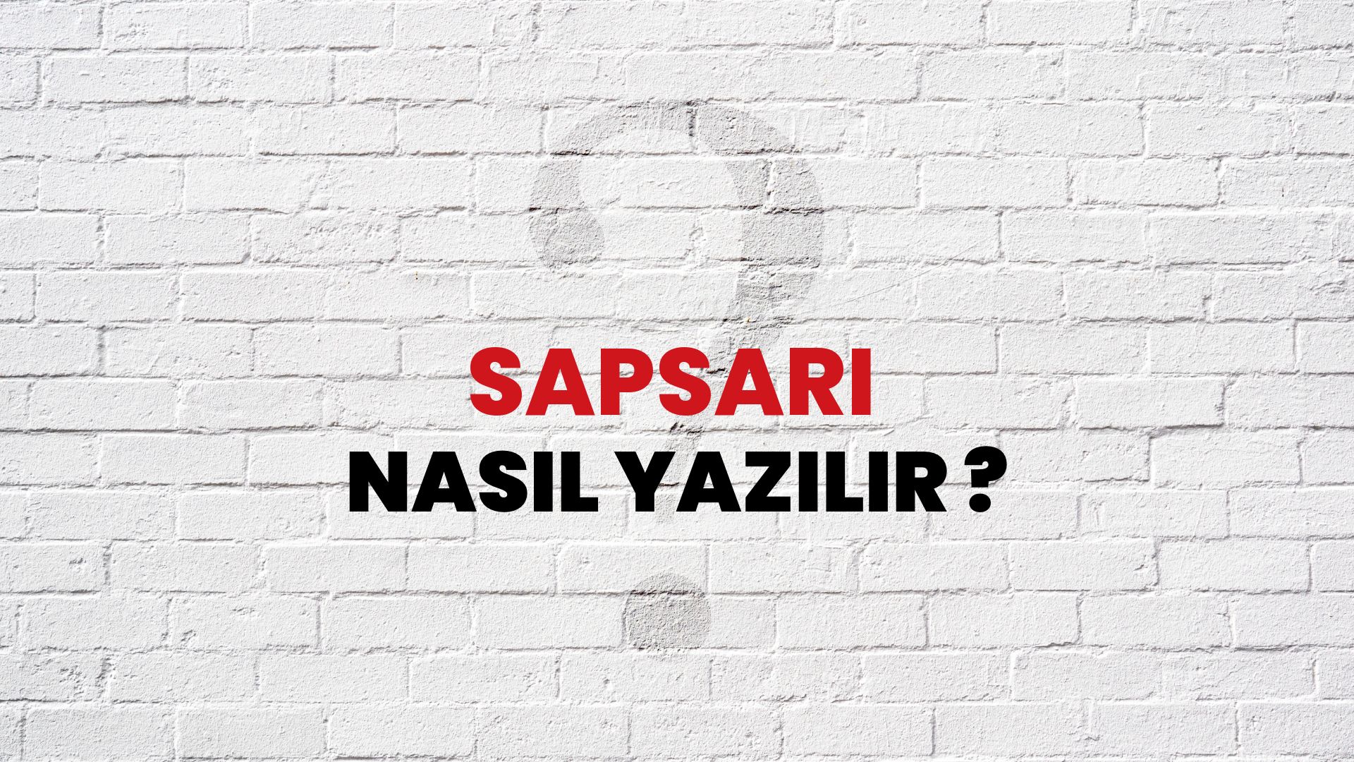 Sapsarı Nasıl Yazılır? TDK ile Sapsarı Doğru Yazılışı Nedir?