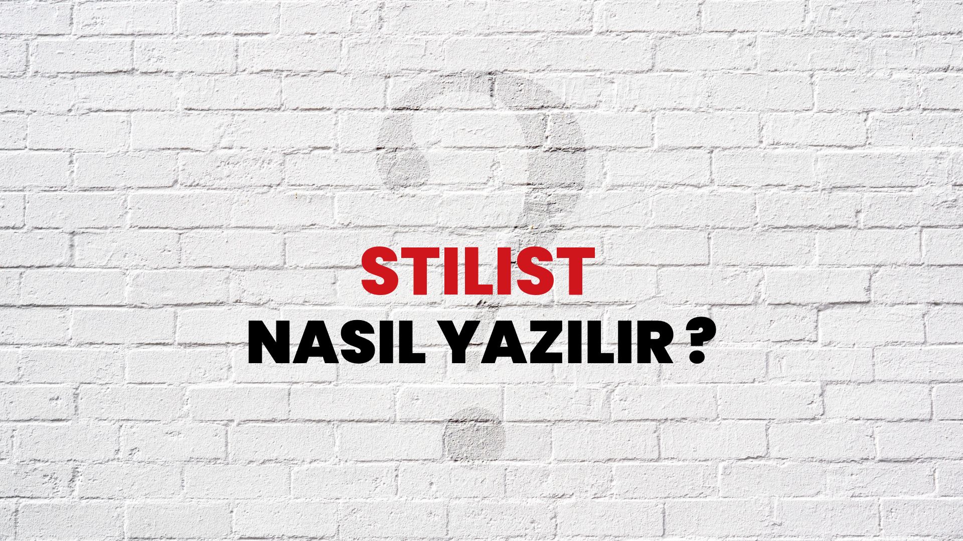 Stilist Nasıl Yazılır? TDK ile Stilist Doğru Yazılışı Nedir?