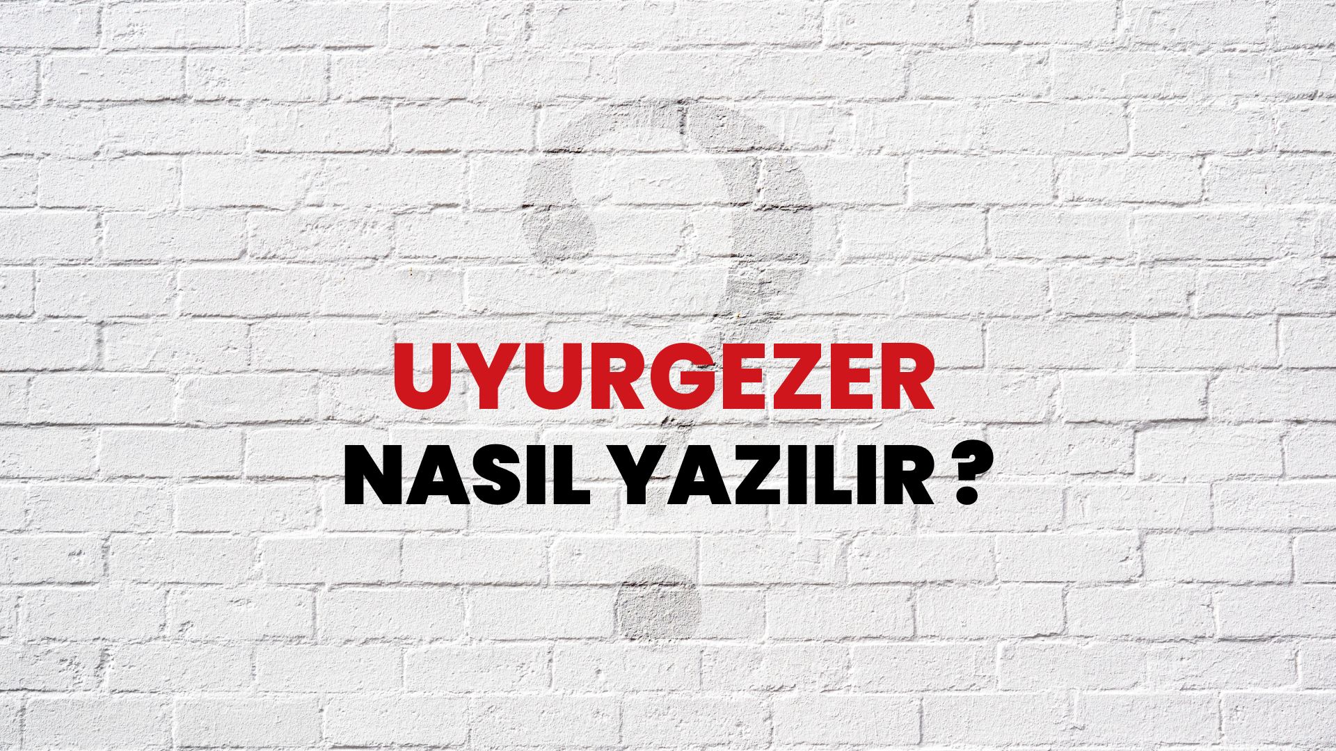 Uyurgezer Nasıl Yazılır? TDK ile Uyurgezer Doğru Yazılışı Nedir?