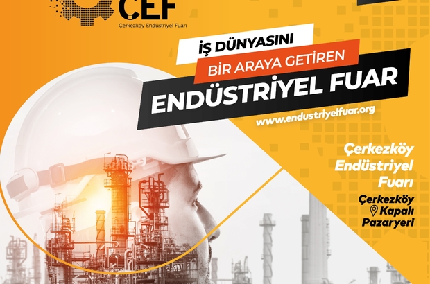 5 cerkezkoy endustriyel fuari nda kobi ler buyuk firmalarla bulusacak tekirdag haberleri