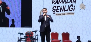 Bakan Kurum: “Hedefimiz, Türkiye'mizi muasır medeniyetler seviyesine çekmek”