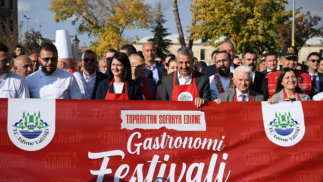 Edirne'de "Topraktan Sofraya Edirne Gastronomi Festivali" başladı