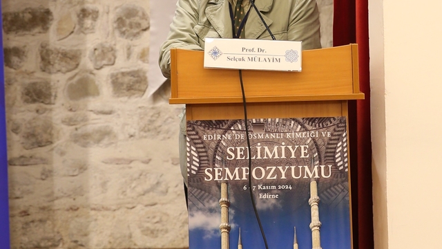Edirne'deki sempozyumda, kentin Osmanlı dönemindeki önemi konuşuldu