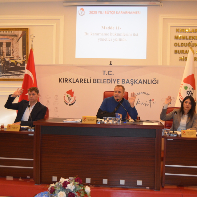 Kırklareli Belediyesi 2025 yılı tahmini bütçesi belirlendi