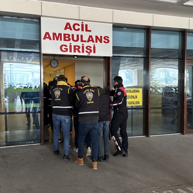 Edirne'deki silahlı saldırıya ilişkin gözaltına alınan zanlılardan 6'sı hak...