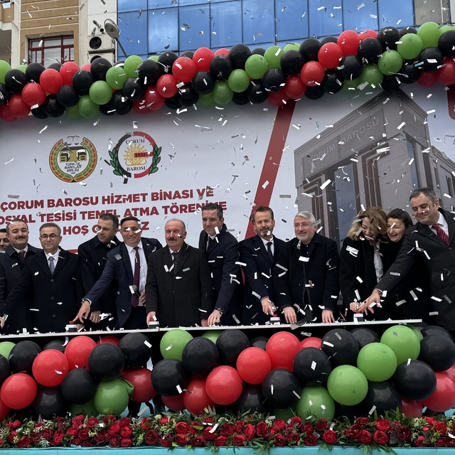 Çorum Barosunun yeni hizmet binası için temeli atma töreni düzenlendi