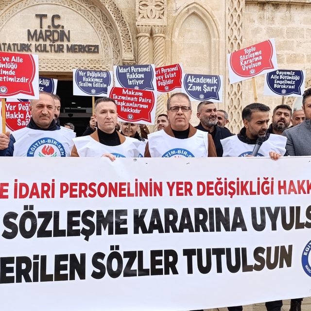Mardin'de Eğitim-Bir-Sen'den üniversite idari personeline yer değişikliği h...