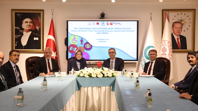 YEE, MEB, ÖSYM ve TDK'den özel gereksinimli bireylerin "Türkçe yabancı dil" sınavlarında eşitlikleri için protokol