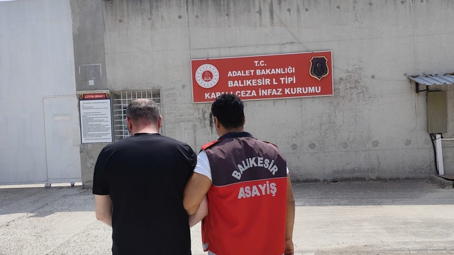 Balıkesir'de 17 yıl kesinleşmiş hapis cezası bulunan firari hükümlü yakalandı