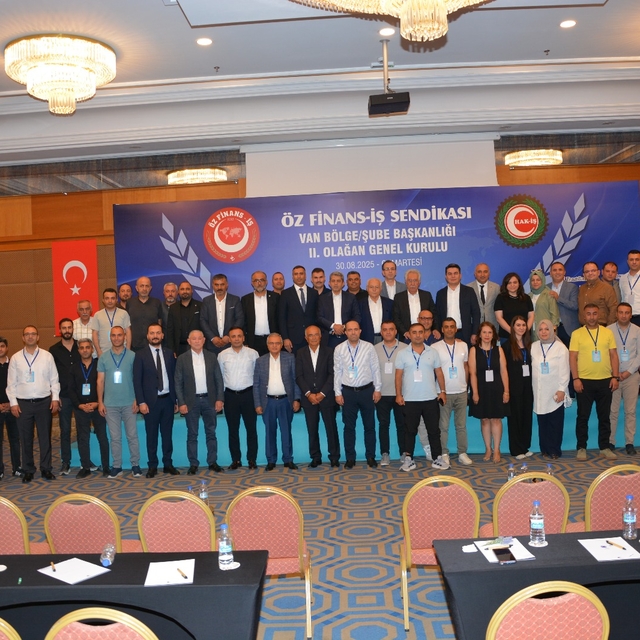 Öz Finans-İş Sendikası Van Bölge Başkanlığında İlyas Alparslan güven tazele...