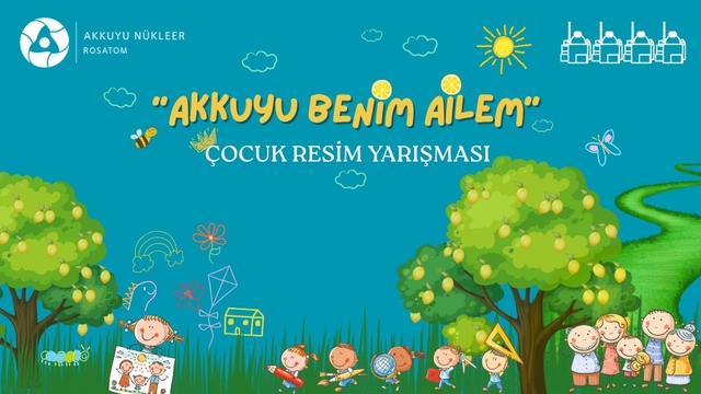 Akkuyu Nükleer A.Ş., ulusal çocuk resim yarışmasını duyurdu