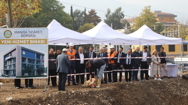 Manisa Ticaret Borsasının yeni hizmet binasının temeli atıldı