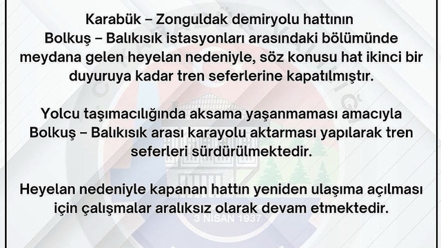 Karabük'te heyelan nedeniyle demir yolu hattı seferlere kapatıldı