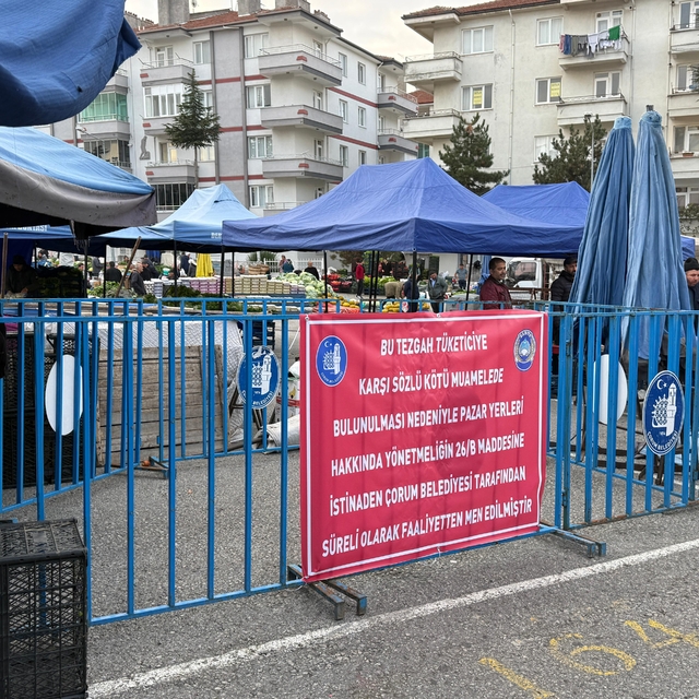 Çorum'da müşteriye "kötü davranan" 2 pazarcının tezgahı geçici olarak kapat...