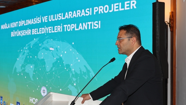 Muğla'da "Muğla Kent Diplomasisi ve Uluslararası Projeler Büyükşehir Belediyeleri Toplantısı" yapıldı