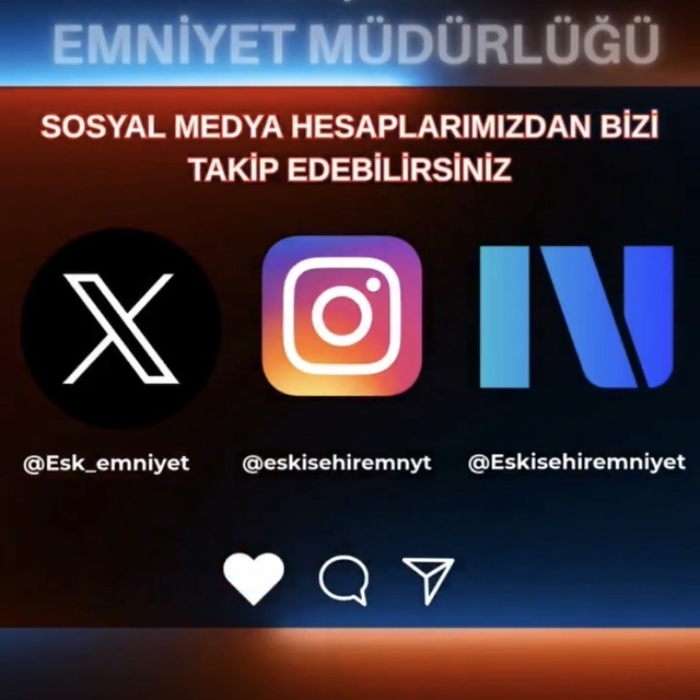 Eskişehir Emniyet Müdürlüğü'nün Instagram ve Next hesapları açıldı