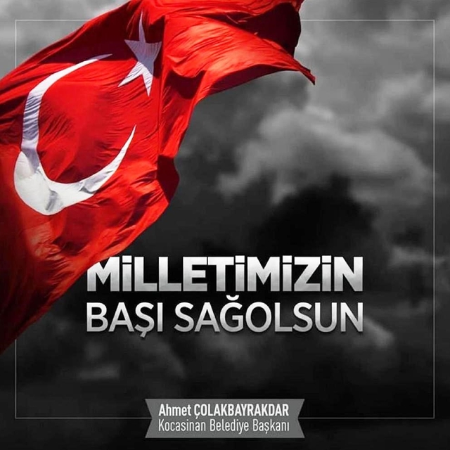 Başkan Çolakbayrakdar: "Milletimizin başı sağ olsun"