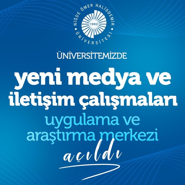 NÖHÜ'de Yeni Medya ve İletişim Çalışmaları Merkezi kuruldu
