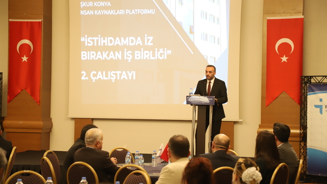 Konya'da İstihdam'da İz Bırakan İşbirliği Çalıştay'ı yapıldı