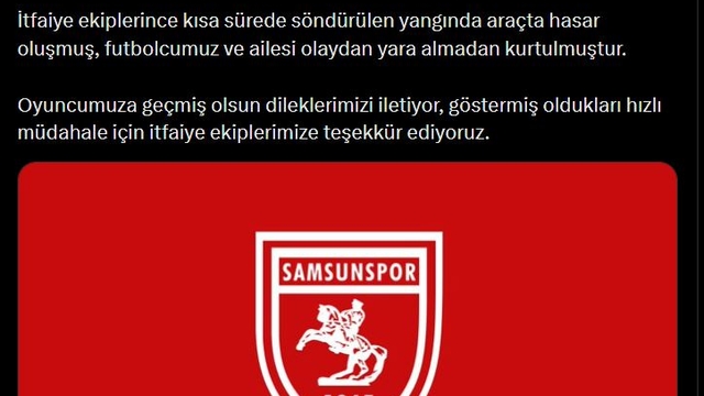 Samsunspor'dan Musaba'nın aracında çıkan yangına ilişkin açıklama