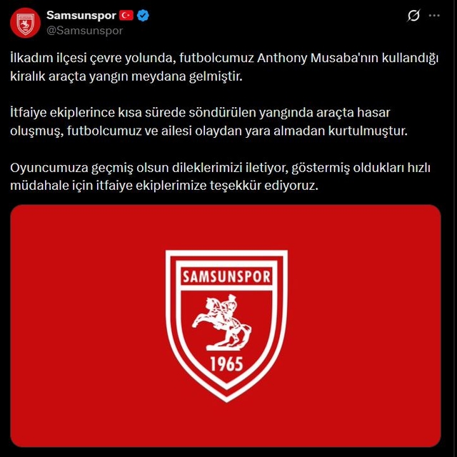 Samsunspor'dan Musaba'nın aracında çıkan yangına ilişkin açıklama