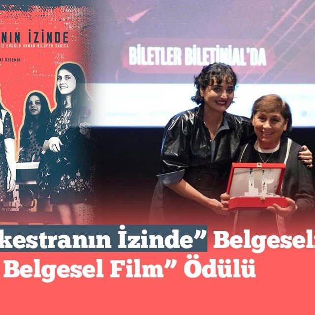 "Bir Orkestranın İzinde" En İyi Belgesel Film ödülüne layık görüldü