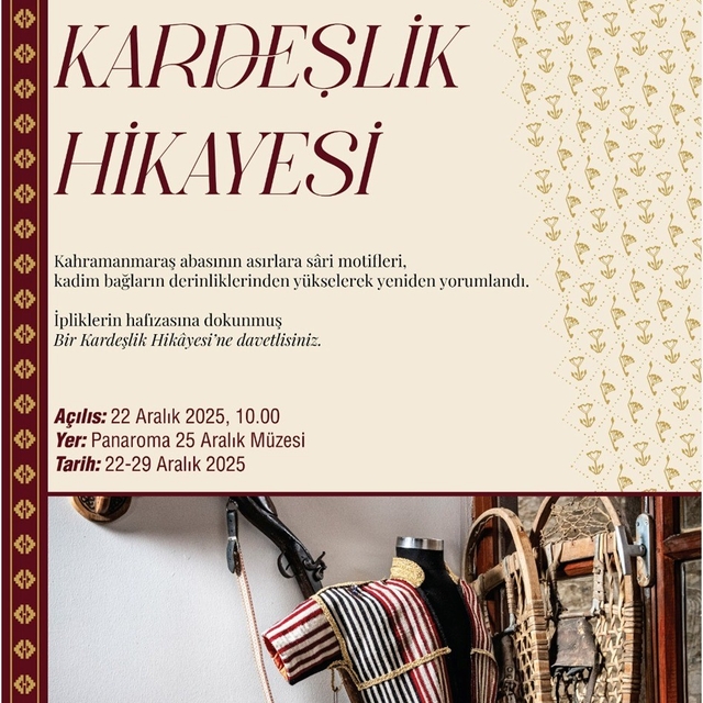 "Bir Kardeşlik Hikâyesi" sergisi Gaziantep 25 Aralık Panorama Müzesi'nde sa...